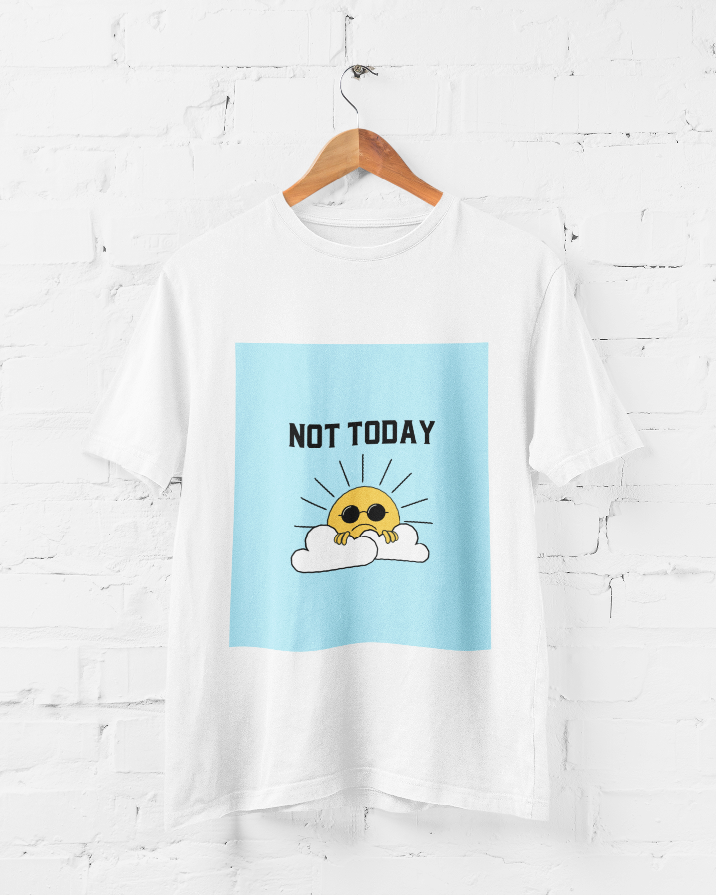 Not Today Cool T-shirt